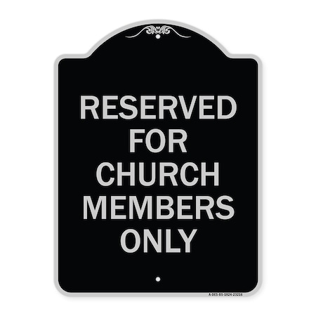Signmission Reserved for Church Members Only Heavy-Gauge Aluminum Architectural Sign, 24" x 18", BS-1824-23216 A-DES-BS-1824-23216